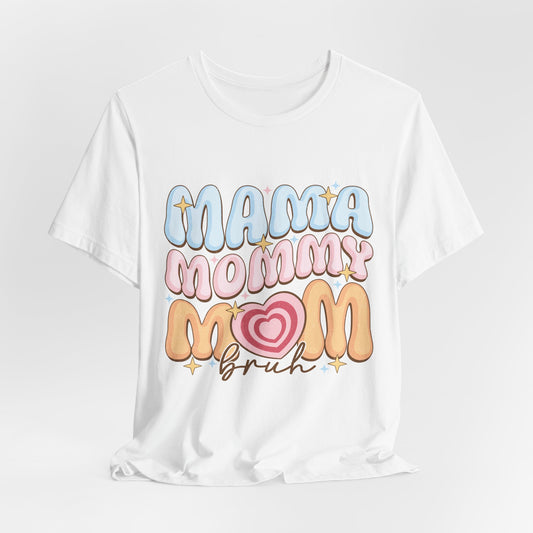 „Mama Mommy Mom… bruh“ T-Shirt – Lustiges Mama Shirt | Geschenk für Mütter mit Humor | Weißes T-Shirt im Retro-Stil